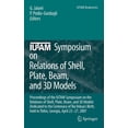 thumbnail image 1 of IUTAM Bookseries IUTAM Symposium on Relations of Shell, Plate, Beam and 3D Models: Proceedings of the IUTAM Symposium on the Relations of, Book 9, (Hardcover), 1 of 1