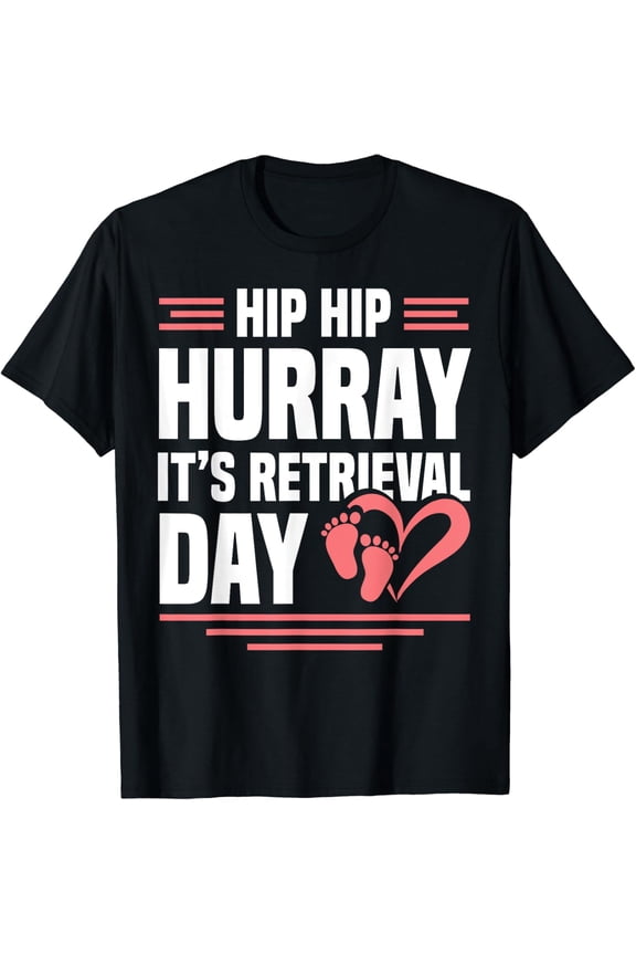 IVF Egg Retrieval Day Must Haves Infertility Awareness Graphic T-Shirt, Size S-5XL
