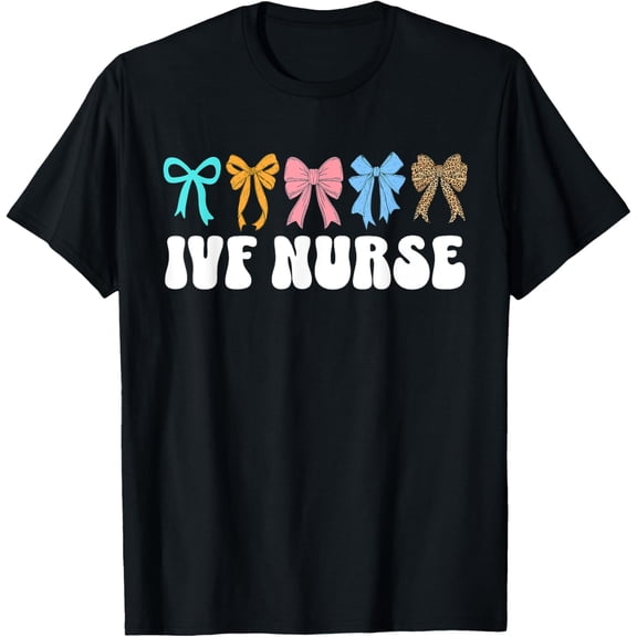 IVF Nurse In Vitro Fertilization IVF Nursing Coquette Bow T-Shirt