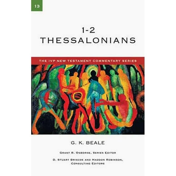 IVP New Testament Commentary 1&amp;2 Thessalonians, (Paperback)