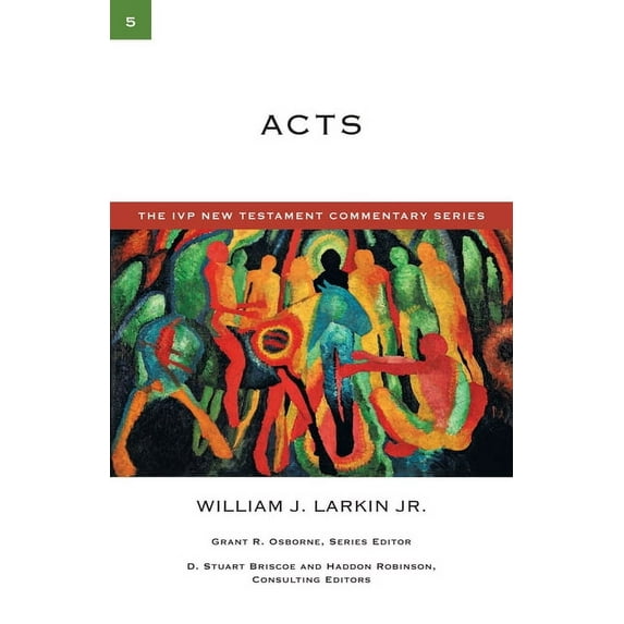 IVP New Testament Commentary Acts: A Commentary on the New Testament Volume 5, Book 5, (Paperback)