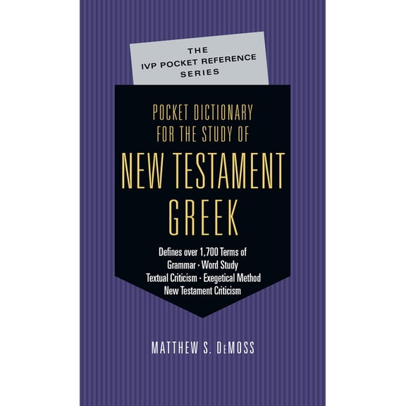IVP Pocket Reference Pocket Dictionary for the Study of New Testament Greek, (Paperback)