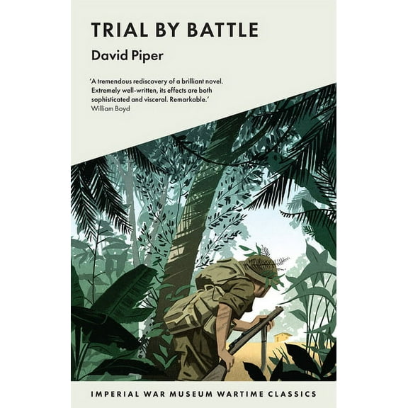 IWM Wartime Classics: Trial By Battle (Paperback)