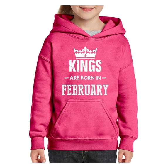 IWPF - Big Girls Hoodies and Sweatshirts - Birthday Gift Kings Are Born In February