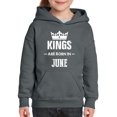 thumbnail image 1 of IWPF - Big Girls Hoodies and Sweatshirts - Birthday Gift Kings Are Born In June, 1 of 5