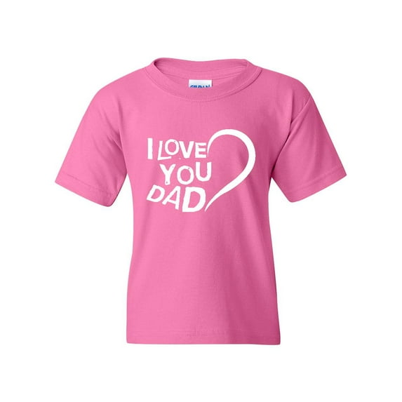 IWPF - Big Girls T-Shirts and Tank Tops - Dad I Love You