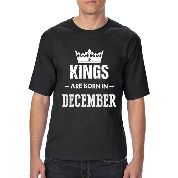 IWPF - Big Men's T-Shirt - Birthday Gift Kings Are Born in December