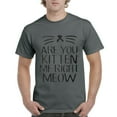 thumbnail image 1 of IWPF - Men's T-Shirt Short Sleeve - Are You Kitten Me Right Meow, 1 of 3
