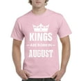 thumbnail image 1 of NIB - Men's T-Shirt Short Sleeve - Birthday Gift Kings Are Born In August, 1 of 3