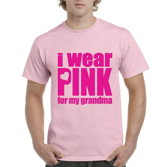 NIB - Men's T-Shirt Short Sleeve - I Wear Pink For Grandma