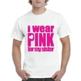 thumbnail image 1 of IWPF - Men's T-Shirt Short Sleeve - I Wear Pink For My Sister, 1 of 3