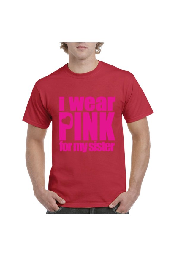 - Men's T-Shirt Short Sleeve - I Wear Pink For My Sister