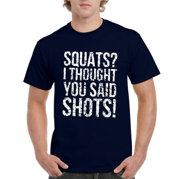 IWPF - Men's T-Shirt Short Sleeve - Squats I Thought You Said