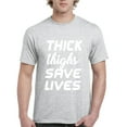 thumbnail image 1 of IWPF - Men's T-Shirt Short Sleeve - Thick Thighs Save Lives, 1 of 3