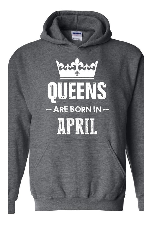 - Mens Sweatshirts and Hoodies - Birthday Gift Queens Are Born in April