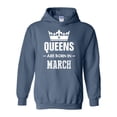 thumbnail image 1 of IWPF - Mens Sweatshirts and Hoodies - Birthday Gift Queens Are Born in March, 1 of 5