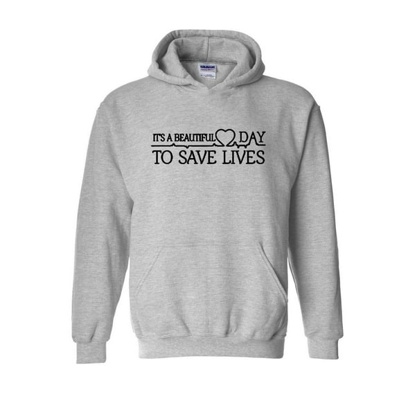 IWPF - Mens Sweatshirts and Hoodies - It`s a Beautiful Day to Save Lives
