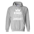 thumbnail image 1 of IWPF - Mens Sweatshirts and Hoodies - Birthday Gift Kings Are Born In January, 1 of 5