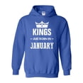 thumbnail image 1 of IWPF - Mens Sweatshirts and Hoodies - Birthday Gift Kings Are Born In January, 1 of 5