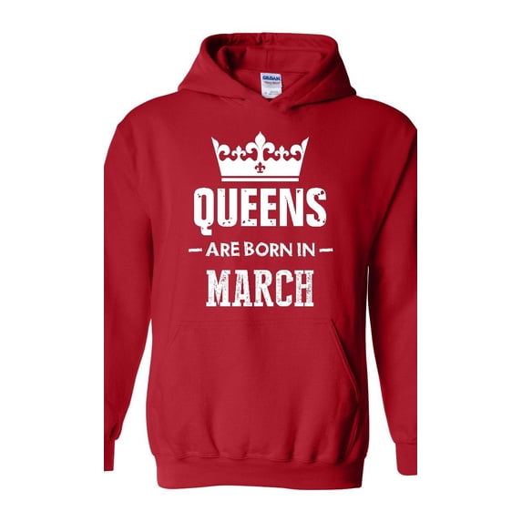IWPF - Women Sweatshirts and Hoodies - Birthday Gift Queens Are Born in March