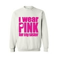 thumbnail image 1 of IWPF - Women Sweatshirts and Hoodies - I Wear Pink For My Sister, 1 of 5
