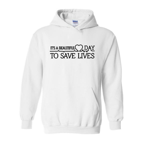 IWPF - Women Sweatshirts and Hoodies - It`s a Beautiful Day to Save Lives