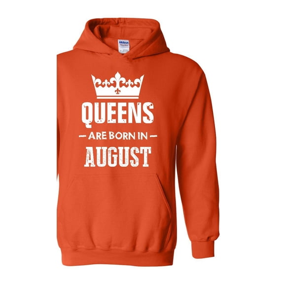 IWPF - Women Sweatshirts and Hoodies, up to Size 5XL - Birthday Gift Queens Are Born in August