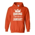 thumbnail image 1 of IWPF - Women Sweatshirts and Hoodies - Birthday Gift Queens Are Born in January, 1 of 5