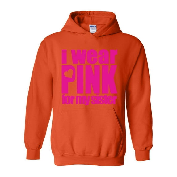 IWPF - Women Sweatshirts and Hoodies, up to Size 5XL - I Wear Pink For My Sister