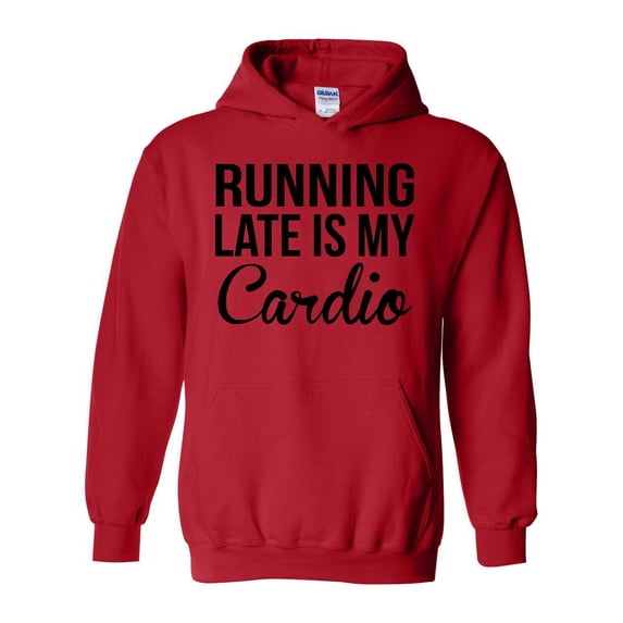 IWPF - Women Sweatshirts and Hoodies, up to Size 5XL - Running Late is My Cardio