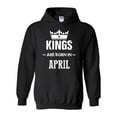 thumbnail image 1 of IWPF - Women's Plus Sweatshirts and Hoodies, up to Size 5XL - Birthday Gift Kings Are Born In April, 1 of 5