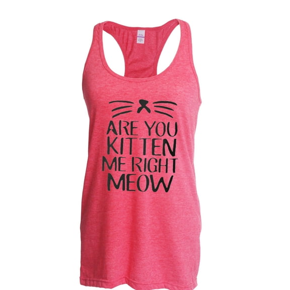 IWPF - Women's Racerback Tank Top - Are You Kitten Me Right Meow