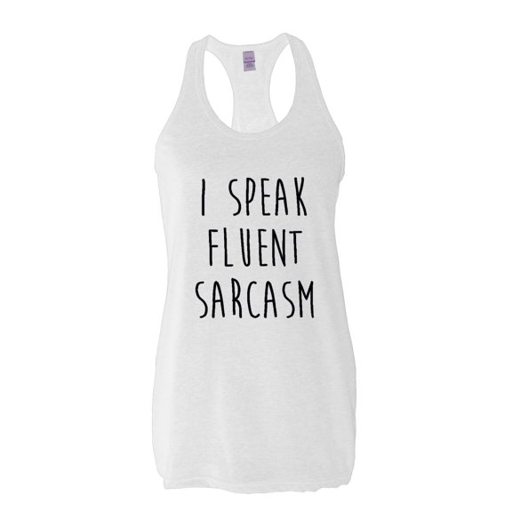 IWPF - Women's Racerback Tank Top - I Speak Fluent Sarcasm