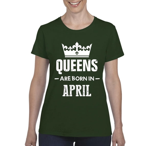 IWPF - Women's T-Shirt Short Sleeve - Birthday Gift Queens Are Born in April