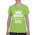 thumbnail image 1 of IWPF - Women's T-Shirt Short Sleeve - Birthday Gift Queens Are Born in April, 1 of 5