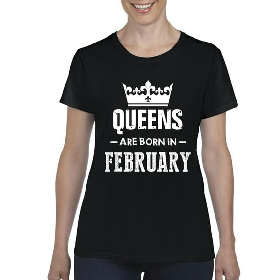 IWPF - Women's T-Shirt Short Sleeve - Birthday Gift Queens Are Born in February