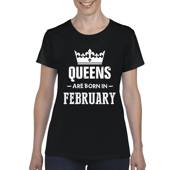 IWPF - Women's T-Shirt Short Sleeve - Birthday Gift Queens Are Born in February