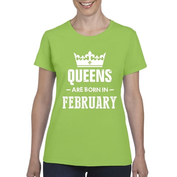 IWPF - Women's T-Shirt Short Sleeve - Birthday Gift Queens Are Born in February