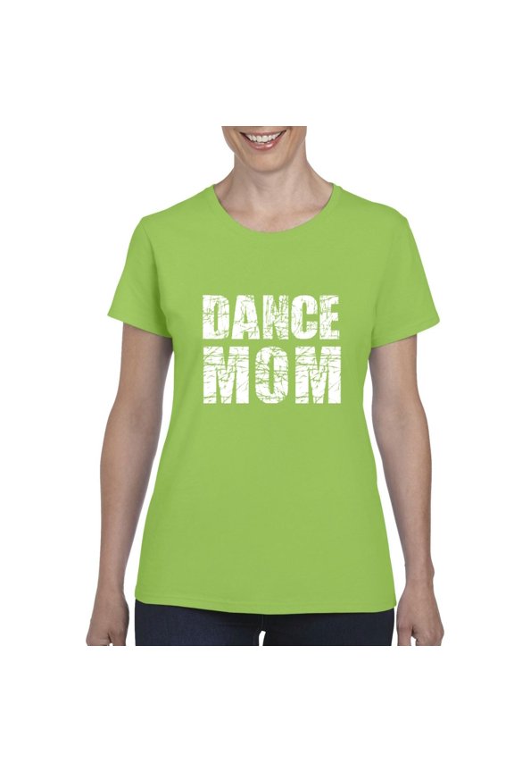 - Women's T-Shirt Short Sleeve - Dance Mom