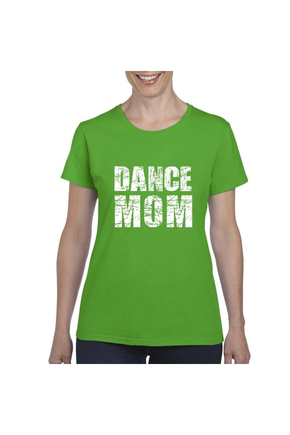 - Women's T-Shirt Short Sleeve - Dance Mom