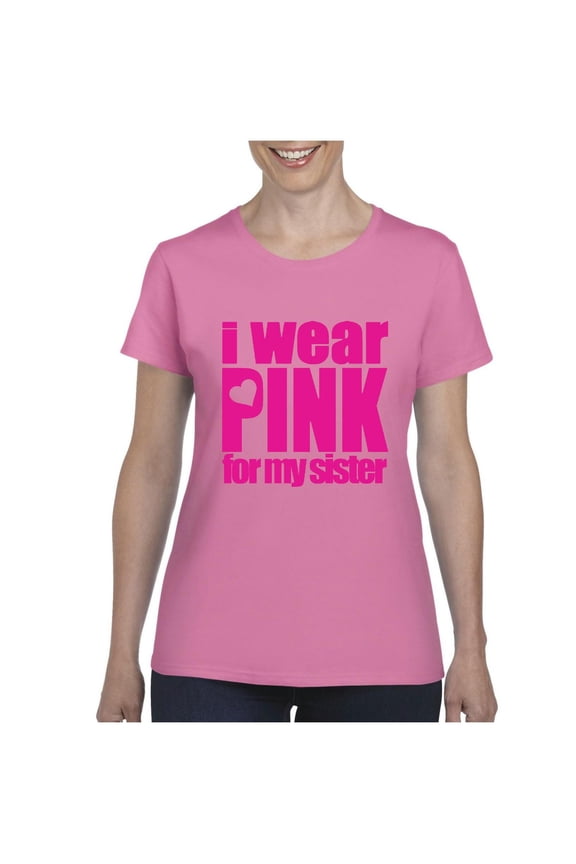 IWPF - Women's T-Shirt Short Sleeve - I Wear Pink For My Sister
