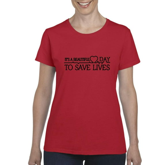 IWPF - Women's T-Shirt Short Sleeve - It`s a Beautiful Day to Save Lives