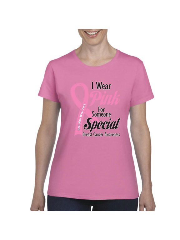 - Women's T-Shirt Short Sleeve - I Wear Pink for Someone Special
