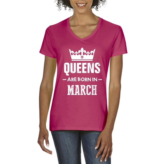 IWPF - Women's T-Shirt V-Neck Short Sleeve - Birthday Gift Queens Are Born in March