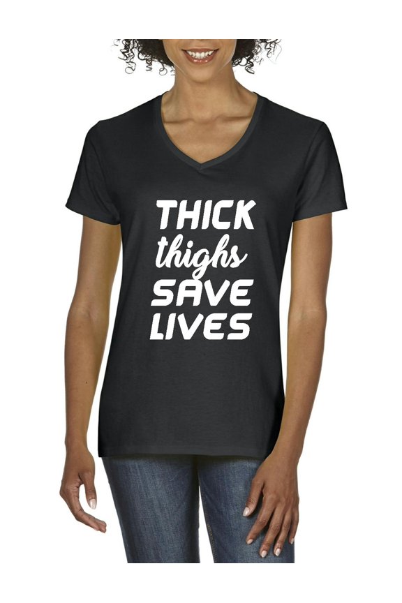 - Women's T-Shirt V-Neck Short Sleeve - Thick Thighs Save Lives