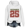 thumbnail image 1 of IWRICH December 25 Hooded Sweatshirt for Women Fashion Casual Christmas Hoodies Xmas Loose Fit Streetwear Pullover Tops White XL, 1 of 2