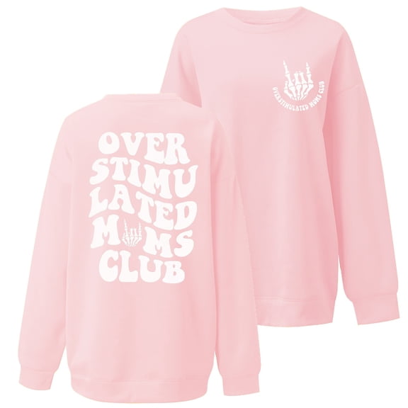 IWRICH Oversized over Stimulated Moms Club Sweatshirt for Women Cool Skeleton Graphic Mama Sweatshirts Funny Hoodie Pullover Pink S