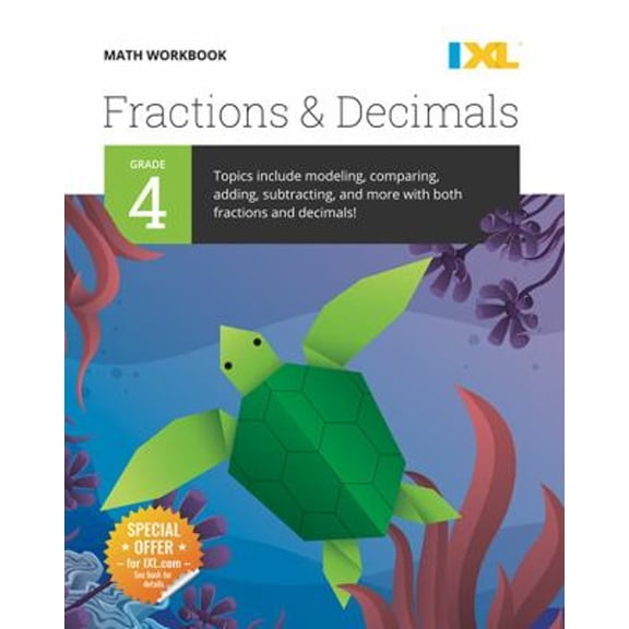 Pre-Owned IXL Math Workbook: Grade 4 Fractions and Decimals (Paperback) 1947569325 9781947569324