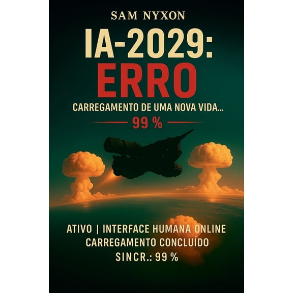 Ia-2027: Protocolo de Simbiose Ia-2029: Erro, Book 2, (Paperback)