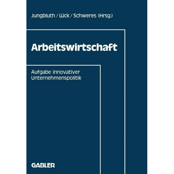 Iadm-Mitteilungen Arbeitswirtschaft: Aufgabe Innovativer Unternehmenspolitik, Book 2, (Paperback)
